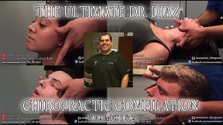 The ULTIMATE Dr. Diaz Chiropractic Compilation - Volumes 1 and 2