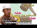 Talak yang Sah menurut Islam || Al-Ustadz Muhammad Syahrir, Lc || Talak yang Sah menurut Agama.