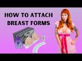 How To Attach Breast Forms For Crossdressers