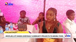 Abor-Ani UYF Hands Over Built Community Projects To Awgbu Town