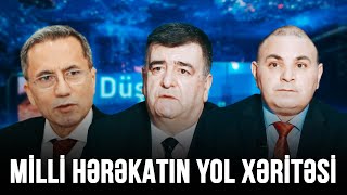 MİLLİ HƏRƏKATIN YOL XƏRİTƏSİ | DÜŞÜNCƏ KÖRPÜSÜ VERİLİŞİ