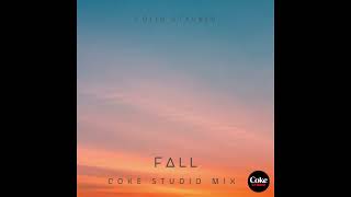 Colin Stauber - Fall (Coke Studio Mix)