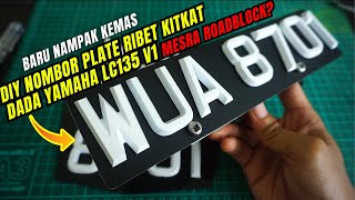 DIY Nombor Plate Motor Ribet KitKat Dada Yamaha LCV1 🔥