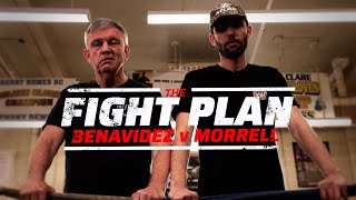 THE FIGHT PLAN | DAVID BENAVIDEZ vs DAVID MORRELL #BenavidezMorrell