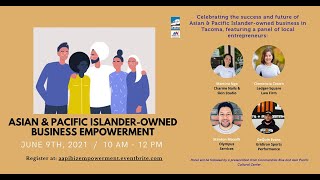 Asian & Pacific Islander-Owned Business Empowerment Panel-June 9, 2021
