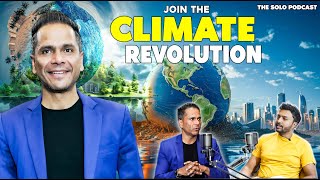 Climate Crisis Unveiled: Kaviraj Singh on Survival, Science, and Solutions