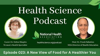 023: A New View of Food for a Healthier You with Dr. Debra Shapiro