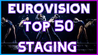 Eurovision Song Contest | My Top 50 STAGING Of All Time