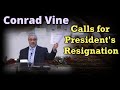 Fast and Pray. Conrad Vine Calls for President's Resignation.