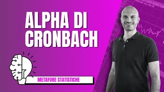 L' ALPHA DI CRONBACH spiegata in modo semplice con una metafora!