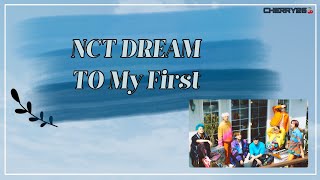 【韓繁中字】NCT DREAM(엔시티 드림) - 마지막 인사 (To My First/最後的告別)