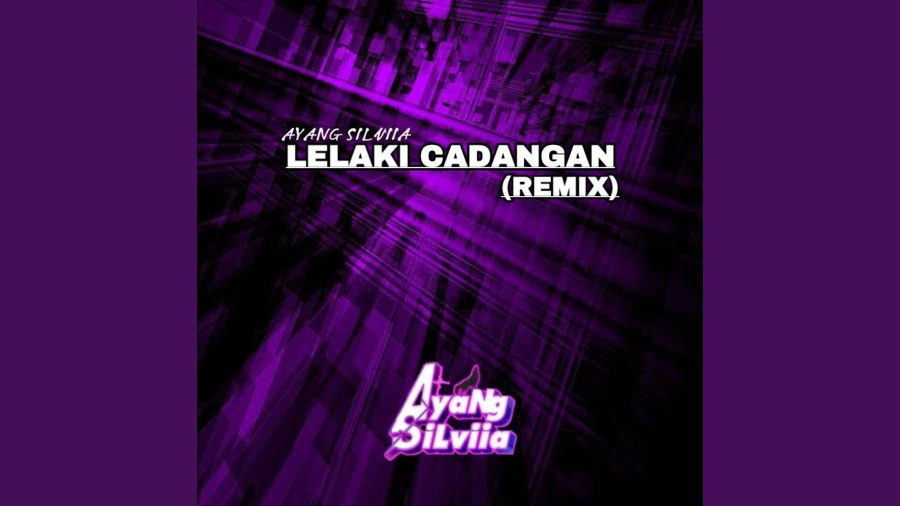 Lelaki Cadangan Remix Youtube Music