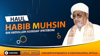 🔴[LIVE]  PERINGATAN HAUL | HABIB MUHSIN BIN ABDULLOH ASSEGAF | PATEBON