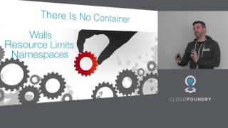 Decoding Cloud Foundry: Containers