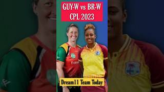 GUY-W vs BR-W Dream11 Prediction | GUY-W vs BR-W Dream11 Prediction Today Match | Dream11