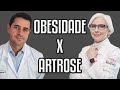 OBESIDADE causa ARTROSE? @giselasavioli