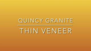 Quincy Granite Thin Veneer