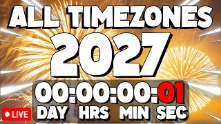 NEW YEARS 2027 COUNTDOWN ALL TIMEZONES! - LIVE🔴 24/7