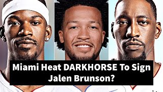 Miami Heat DARKHORSE To Sign Jalen Brunson?