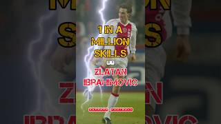 1 in a million skills by Zlatan🔥 #shorts #zlatan #ibrahimovic #football #skills #dribbling