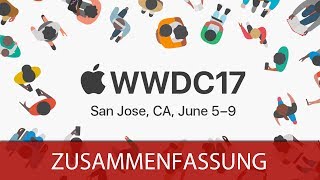 Apple Keynote WWDC 2017 - Zusammenfassung/Highlights - iOS 11, HomePod, watchOS, iMac, usw.