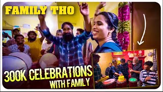 Family Tho 300K Celebrations | Pareshan Family