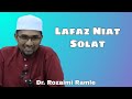 Lafaz Niat Solat || Dr. Rozaimi Ramle