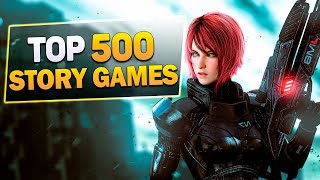Top 500 Story Games of All Time Part 1