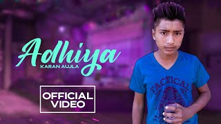 Adhiya ( Cover Song ) | Karan Aujla | YeahProof | Street Gang Music | Latest Punjabi Songs 2020