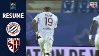 MONTPELLIER HÉRAULT SC - FC METZ (0 - 2) - Résumé - (MHSC - FCM) / 2020-2021