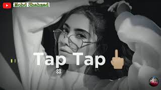 Tapa Tap 😂 | New Bad Boy Attitude And Funny Shayari Whatsaap Status | Heart Touching |