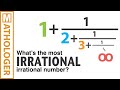 Infinite fractions and the most irrational number