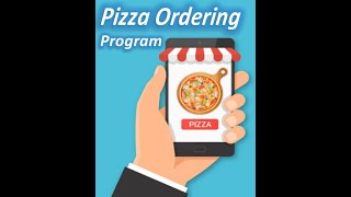 How to make pizza ordering program in Python