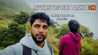 4K Riverston | Sri Lanka | මේක යන්නම ඕනි ගමනක්. මිදුම් කුනාටු මැදින් රිවස්ටන් මුදුනටම | Part 02