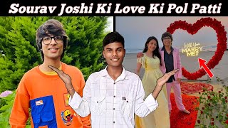 Sourav Joshi Ki Love Ki Pol Patti | Part 3 | rajaryan vlog