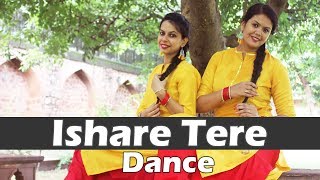 Ishare Tere Dance | Ft. Guru Randhawa | Punjabi & Western Style | Aja Nach Le