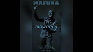 MAFUKA_-_MOWANTY_PROD_BY_MACKENDRICK_VILLAGE_RECORDS_EKHAYA