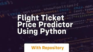 flight ticket price predictor using python