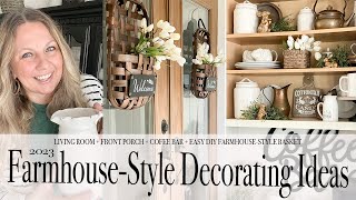 FARMHOUSE-STYLE DECORATING IDEAS | LIVING ROOM + FRONT PORCH + COFFEE BAR | 2023
