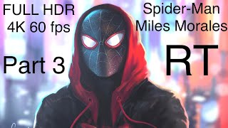 Marvel's Spider-Man: Miles Morales Part 3 FULL HDR PS5 Gameplay 4K 60fps Ray Tracing