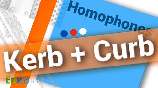 Homophones: curb and kerb. What is the difference?