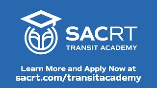 Discover the SacRT Transit Academy – Apply Today!