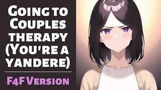 Couples Therapy with My Yandere Wife | Yandere Listener | F4F