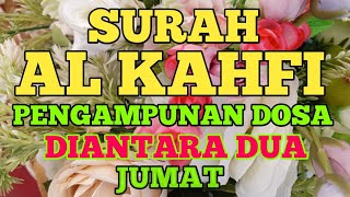 Murottal Alquran surah Al Kahfi suara merdu, pengampunan dosa diantara dua jumat