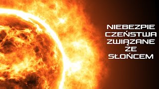 Niebezpieczeństwa związane ze słońcem – jak rozbłyski słoneczne wpływają na zmiany klimatyczne?