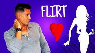 How To Flirt? (The Right Way, Of Course)