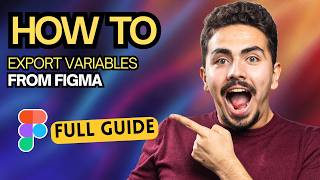 How to Export Variables From Figma [2026 Full Guide]