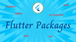 Flutter Package Tutorials: Essential Packages for Every Type of App Development