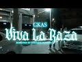 GKAS - VIVA LA RAZA (Official Video Clip 4k)