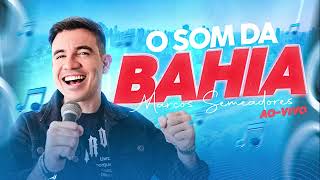 Marcos Semeadores Ao vivo o Som da Bahia